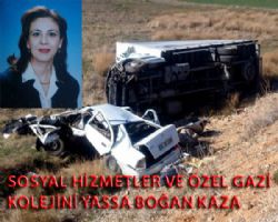 Krkkale sosyal hizmetler mdr yardmcs kazada vefat etti