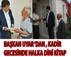 Bahşılı Belediye başkanı Uyar,Halkın Kadir gecesini ziyaret ederek kutladı