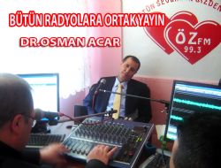 Dr.Osman Acar Radyolarn Yaynlarnda Konutu
