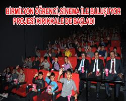 Bir Milyon renci Sinema le Buluuyor Projesi Krkkale de Balad